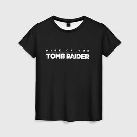 Женская футболка 3D с принтом Rise if The Tomb Raider в городе Новоалтайск, 100% полиэфир ( синтетическое хлопкоподобное полотно) | прямой крой, круглый вырез горловины, длина до линии бедер | adventure | lara croft | tomb rider | археолог | гробниц | крофт | лара | приключения | расхитительница