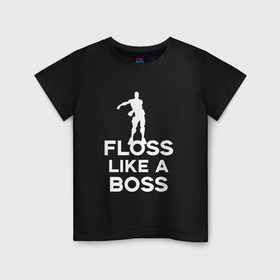 Детская футболка хлопок с принтом Floss like a boss в городе Новоалтайск, 100% хлопок | круглый вырез горловины, полуприлегающий силуэт, длина до линии бедер | dance | floss like a boss | fortnite | swag | thebackpackkid | танец