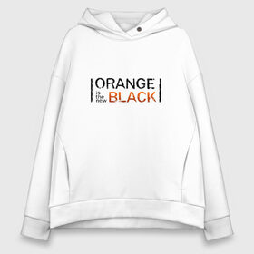 Женское худи Oversize хлопок с принтом Orange Is the New Black в городе Новоалтайск, френч-терри — 70% хлопок, 30% полиэстер. Мягкий теплый начес внутри —100% хлопок | боковые карманы, эластичные манжеты и нижняя кромка, капюшон на магнитной кнопке | orange is the new black | оранжевый  хит сезона