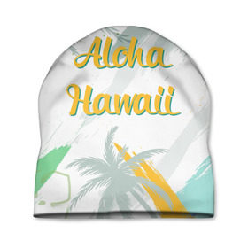 Шапка 3D с принтом Aloha Hawaii в городе Новоалтайск, 100% полиэстер | универсальный размер, печать по всей поверхности изделия | aloha | summer | sun | travel | гавайи | лето | путешествия