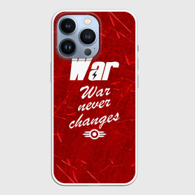 Чехол для iPhone 13 Pro с принтом WAR NEVER CHANGES в городе Новоалтайск,  |  | Тематика изображения на принте: 101 | 111 | 76 | atom cats | bethesda | brotherhood of steel | fallout | nuka cola | outcast | tunnel snakes | vault | war | братство стали | бункер | война | убежище | фолаут | фоллаут | ядеркола