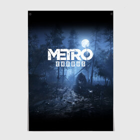 Постер с принтом METRO EXODUS в городе Новоалтайск, 100% бумага
 | бумага, плотность 150 мг. Матовая, но за счет высокого коэффициента гладкости имеет небольшой блеск и дает на свету блики, но в отличии от глянцевой бумаги не покрыта лаком | exodus | horror | metro exodus | survival | игры | исход | метро | метро 2035