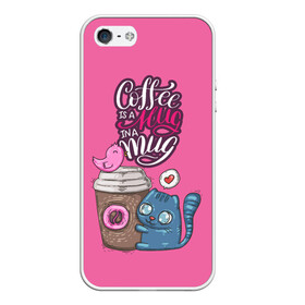 Чехол для iPhone 5/5S матовый с принтом Coffee is a hug в городе Новоалтайск, Силикон | Область печати: задняя сторона чехла, без боковых панелей | Тематика изображения на принте: cat | coffee | food | love | кот | птичка