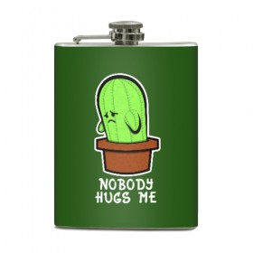 Фляга с принтом Nobody Hugs Me в городе Новоалтайск, металлический корпус | емкость 0,22 л, размер 125 х 94 мм. Виниловая наклейка запечатывается полностью | cactus | hugs | me | nobody | sad | горшок | горшочек | грусть | кактус | надпись | обнимашки | объятия | печаль | тоска