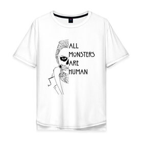 Мужская футболка хлопок Oversize с принтом ALL MONSTERS ARE HUMAN в городе Новоалтайск, 100% хлопок | свободный крой, круглый ворот, “спинка” длиннее передней части | Тематика изображения на принте: all monsters are human | american horror story | американская история ужасов | сериал | ужасы
