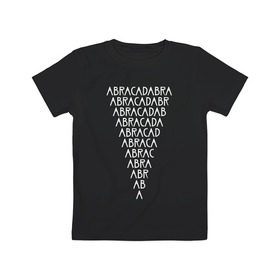 Детская футболка хлопок с принтом ABRACADABRA в городе Новоалтайск, 100% хлопок | круглый вырез горловины, полуприлегающий силуэт, длина до линии бедер | abracadabra | american horror story | абракадабра | американская история ужасов | сериал | ужасы