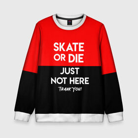 Детский свитшот 3D с принтом SKATE OR DIE в городе Новоалтайск, 100% полиэстер | свободная посадка, прямой крой, мягкая тканевая резинка на рукавах и понизу свитшота | skate | sport | гонка | скейт | скейтер | спорт | спортивный | череп