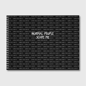 Альбом для рисования с принтом NORMAL PEOPLE SCARE ME в городе Новоалтайск, 100% бумага
 | матовая бумага, плотность 200 мг. | Тематика изображения на принте: american horror story | normal people scare me | американская история ужасов | сериал | ужасы