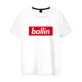 Мужская футболка хлопок с принтом Ballin (Kizaru) в городе Новоалтайск, 100% хлопок | прямой крой, круглый вырез горловины, длина до линии бедер, слегка спущенное плечо. | back | ballin | family | future | haunted | kizaru | most | russian | to | wanted | боулин | боуллин | в будущее | кизару | реп | русский | рэп | рэпер
