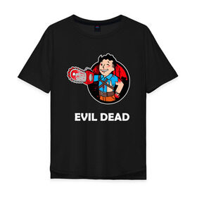 Мужская футболка хлопок Oversize с принтом EVIL DEAD в городе Новоалтайск, 100% хлопок | свободный крой, круглый ворот, “спинка” длиннее передней части | fallout | groovy | halloween | the evil dead | vault boy | брюс кэмпбелл | зловещие мертвецы | ужастик | хеллоуин | черная книга | эш | эш против зловещих мертвецов | эш уильямс