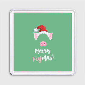 Магнит 55*55 с принтом Merry Pigmas в городе Новоалтайск, Пластик | Размер: 65*65 мм; Размер печати: 55*55 мм | 2019 | merry christmas | new year | год свиньи | зима | новый год | поросенок | праздник | рождество | свинка | свинья