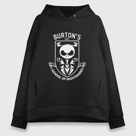 Женское худи Oversize хлопок с принтом Burtons School Of Nightmares в городе Новоалтайск, френч-терри — 70% хлопок, 30% полиэстер. Мягкий теплый начес внутри —100% хлопок | боковые карманы, эластичные манжеты и нижняя кромка, капюшон на магнитной кнопке | бёртон | герб | депп | джони деп | кино | логотип | режиссер | тим бертон | фильм | школа