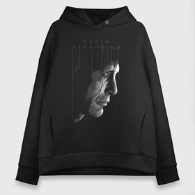 Женское худи Oversize хлопок с принтом Death Stranding Mikkelsen в городе Новоалтайск, френч-терри — 70% хлопок, 30% полиэстер. Мягкий теплый начес внутри —100% хлопок | боковые карманы, эластичные манжеты и нижняя кромка, капюшон на магнитной кнопке | death stranding | genious | mads mikkelsen | playstation | ps4 | гений | графика | игры | кодзима | консоль | мадс миккельсен | плэйстейшн | стиль | хидео кодзима