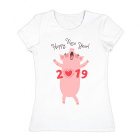 Женская футболка хлопок с принтом Happy New Year 2019 в городе Новоалтайск, 100% хлопок | прямой крой, круглый вырез горловины, длина до линии бедер, слегка спущенное плечо | 