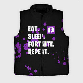 Мужской жилет утепленный 3D с принтом Eat Sleep Fortnite Repeat в городе Новоалтайск,  |  | Тематика изображения на принте: battle | boss | epic | floss | fortnite | game | games | lama | pubg | pvp | royale | save | survival | the | world | битва | выживание | дроп | игра | игры | королевская | лама | массакр | мир | пабг | спасти | фортнайт