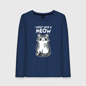 Женский лонгслив хлопок с принтом I Dont Give A Meow в городе Новоалтайск, 100% хлопок |  | дерзкий | дикий | кот | котенок | котик | котэ | кошечка | лапочка | милашка | милота | милый | мимими | мяу | полосатый