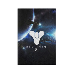 Обложка для паспорта матовая кожа с принтом DESTINY 2 в городе Новоалтайск, натуральная матовая кожа | размер 19,3 х 13,7 см; прозрачные пластиковые крепления | action | destiny | destiny 2 | fantasy | game | hunter | online | titan | traveller | warlock | игры | космос | шутер