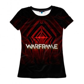 Женская футболка 3D с принтом Warframe #1 в городе Новоалтайск, 100% полиэфир ( синтетическое хлопкоподобное полотно) | прямой крой, круглый вырез горловины, длина до линии бедер | prime | warframe | варфрейм | прайм | сталкер.