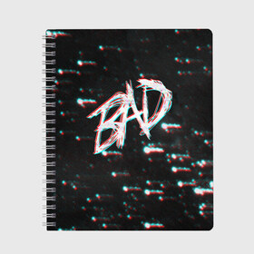 Тетрадь с принтом XXXTentacion - BAD Glitch в городе Новоалтайск, 100% бумага | 48 листов, плотность листов — 60 г/м2, плотность картонной обложки — 250 г/м2. Листы скреплены сбоку удобной пружинной спиралью. Уголки страниц и обложки скругленные. Цвет линий — светло-серый
 | broken | dead | heart | king | legend | music | rap | rapper | red | revenge | rip | xtentation | xxtennation | xxx | xxxtentacion | красное | мертв | музыка | память | разбитое | репер | рип | рэп | сердце | тентасьон | умер