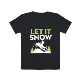 Детская футболка хлопок с принтом Let It Snow в городе Новоалтайск, 100% хлопок | круглый вырез горловины, полуприлегающий силуэт, длина до линии бедер | 2019 | дед мороз | дом | елка | желание | животные | зима | кабан | милый | мороз | настроение | новый год | пеппа | подарок | позитив | поросенок | праздник | радость | рождество | санта клаус | свинка