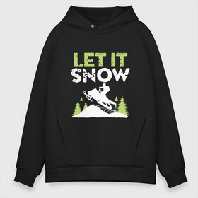 Мужское худи Oversize хлопок с принтом Let It Snow в городе Новоалтайск, френч-терри — 70% хлопок, 30% полиэстер. Мягкий теплый начес внутри —100% хлопок | боковые карманы, эластичные манжеты и нижняя кромка, капюшон на магнитной кнопке | 2019 | дед мороз | дом | елка | желание | животные | зима | кабан | милый | мороз | настроение | новый год | пеппа | подарок | позитив | поросенок | праздник | радость | рождество | санта клаус | свинка