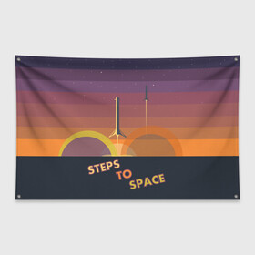 Флаг-баннер с принтом STEPS TO SPACE в городе Новоалтайск, 100% полиэстер | размер 67 х 109 см, плотность ткани — 95 г/м2; по краям флага есть четыре люверса для крепления | elon musk | falcon 9 | spacex | илон маск | ступень ракеты