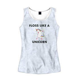 Женская майка 3D с принтом Floss like a unicorn в городе Новоалтайск, 100% полиэстер | круглая горловина, прямой силуэт, длина до линии бедра | dance | floss | flossing | like a boss | бос | движение | деб | дэб | кулаки | любит | размахивает | руками | руки | танец | танцевальное | флос | флосинг | флосс | флоссинг