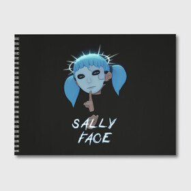 Альбом для рисования с принтом Sally Face (6) в городе Новоалтайск, 100% бумага
 | матовая бумага, плотность 200 мг. | face | fisher | larry johnson | mask | sally | sally face | sally fisher | демоны | духи | маска | призраки | салли | салли фейс | салли фишер | фейс