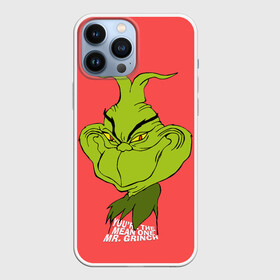 Чехол для iPhone 13 Pro Max с принтом Mr. Grinch в городе Новоалтайск,  |  | grinch | гринч | новый год | рождество