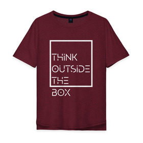 Мужская футболка хлопок Oversize с принтом Think outside the box в городе Новоалтайск, 100% хлопок | свободный крой, круглый ворот, “спинка” длиннее передней части | идея | коробка | мысль