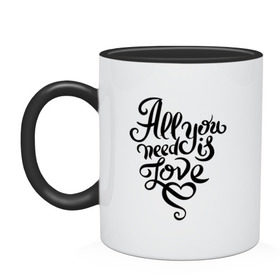 Кружка двухцветная с принтом All you need is love в городе Новоалтайск, керамика | объем — 330 мл, диаметр — 80 мм. Цветная ручка и кайма сверху, в некоторых цветах — вся внутренняя часть | all you need is love | beatles | love | битлс | всё что нужно | день святого валентина | надпись | подарок | рок