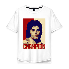 Мужская футболка хлопок Oversize с принтом We are the Champions в городе Новоалтайск, 100% хлопок | свободный крой, круглый ворот, “спинка” длиннее передней части | freddie mercury | queens | квин | квины | куин | о.м.с.к. | рок музыка | фредди меркюри | чемпион