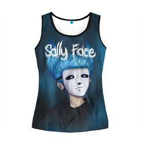 Женская майка 3D с принтом SALLY FACE в городе Новоалтайск, 100% полиэстер | круглая горловина, прямой силуэт, длина до линии бедра | blue | face | fisher | game | games | gizmo | hair | larry | mask | sally | волосы | гизмо | голубые | игра | игры | ларри | маска | протез | сали | салли | синие | синий | триллер | ужасы | фейс | фишер | фэйс | хоррор