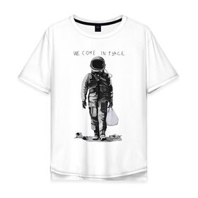 Мужская футболка хлопок Oversize с принтом Мы пришли с миром в городе Новоалтайск, 100% хлопок | свободный крой, круглый ворот, “спинка” длиннее передней части | Тематика изображения на принте: арт | космонавт | космос | мир | мусор | экология