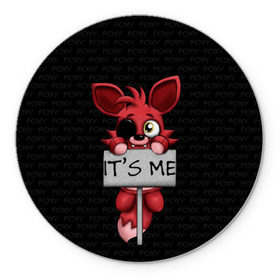 Коврик круглый с принтом Foxy в городе Новоалтайск, резина и полиэстер | круглая форма, изображение наносится на всю лицевую часть | five nights at freddys | foxy | аниматроники | игра | компьютерная игра | робот | фокси | фредди | чика