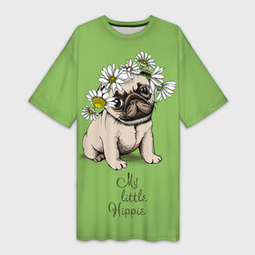 Платье-футболка 3D My little hippie: в городе Новоалтайск, | | breed | dog | hippie | kid | little | my | pug | puppy | wreath | венок | графика | зелёный | картинка | красивый | крутой | лучший | маленький | малыш | мода | модный | мой | молодёжная | мопс | порода | рисунок | ромашки | собака