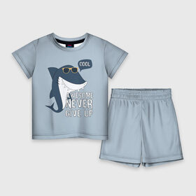 Детский костюм с шортами 3D с принтом Awesome never give up в городе Новоалтайск,  |  | background | cool | fish | font | gray | inscription | ocean | sea | shark | smile | style | summer | sunny | teeth | text | view | акула | взгляд | зубы | крутой | лето | море | надпись | океан | очки | рыба | серый | солнечные | стиль | текст 