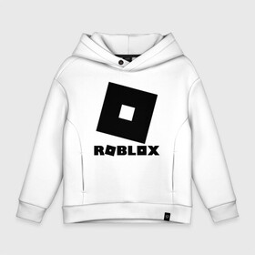 Детское худи Oversize хлопок с принтом ROBLOX в городе Новоалтайск, френч-терри — 70% хлопок, 30% полиэстер. Мягкий теплый начес внутри —100% хлопок | боковые карманы, эластичные манжеты и нижняя кромка, капюшон на магнитной кнопке | game | gamer | logo | minecraft | roblox | simulator | игра | конструктор | лого | симулятор | строительство | фигура