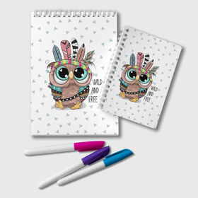Блокнот с принтом Wild and free Owl в городе Новоалтайск, 100% бумага | 48 листов, плотность листов — 60 г/м2, плотность картонной обложки — 250 г/м2. Листы скреплены удобной пружинной спиралью. Цвет линий — светло-серый
 | bird | free | ne | owl | predator | toy | wild | белый | воин | грива | детский | дикий | игрушка | индеец | красивый | малыш | милый | надпись | перья | повязка | птенец | птица | раскраска | рисунок | свободный | сова