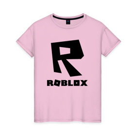 Женская футболка хлопок с принтом ROBLOX в городе Новоалтайск, 100% хлопок | прямой крой, круглый вырез горловины, длина до линии бедер, слегка спущенное плечо | game | gamer | logo | minecraft | roblox | simulator | игра | конструктор | лого | симулятор | строительство | фигура