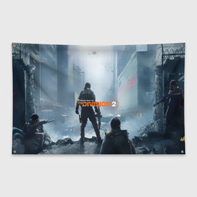 Флаг-баннер с принтом Tom Clancys The Division в городе Новоалтайск, 100% полиэстер | размер 67 х 109 см, плотность ткани — 95 г/м2; по краям флага есть четыре люверса для крепления | division | the division | the division 2 | tom clancys the division 2 | агенты | бандиты | белый дом | вашингтон | война | разруха | солдаты | турель