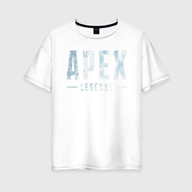 Женская футболка хлопок Oversize с принтом Snow Apex в городе Новоалтайск, 100% хлопок | свободный крой, круглый ворот, спущенный рукав, длина до линии бедер
 | apex | battle royale | legends | titanfall | апекс | легенды | тайтанфол | титанфол