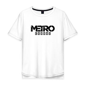 Мужская футболка хлопок Oversize с принтом METRO EXODUS (НА СПИНЕ) в городе Новоалтайск, 100% хлопок | свободный крой, круглый ворот, “спинка” длиннее передней части | exodus | horror | metro 2033 | metro exodus | survival | игры | исход | метро | метро 2035
