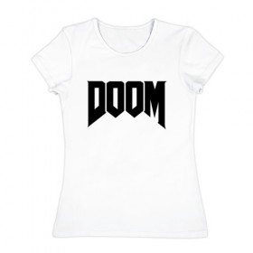 Женская футболка хлопок с принтом DOOM в городе Новоалтайск, 100% хлопок | прямой крой, круглый вырез горловины, длина до линии бедер, слегка спущенное плечо | devil | doom | hell | mark of the doom slayer | slayer | ад | гарнил | дум | знаки | иероглифы | компьютерные игры 2019 | преисподняя | символ | солдат