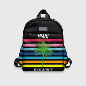 Детский рюкзак 3D с принтом Miami Paradise в городе Новоалтайск, 100% полиэстер | лямки с регулируемой длиной, сверху петелька, чтобы рюкзак можно было повесить на вешалку. Основное отделение закрывается на молнию, как и внешний карман. Внутри дополнительный карман. По бокам два дополнительных кармашка | america | city | colorful | drawing | grap | miami | palm tree | paradise | recreation | resort | stripes | tree | usa | world | америка | город | графика | дерево | курорт | майами | мировой | надпись | отдых | пальма | полосы | разноцветные | рай | рису