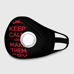 Маска из неопрена с принтом Keep Calm and Make Them Cry в городе Новоалтайск, неопрен 100% | Форма огибающая нос. Резинки для ушей с дополнительной резинкой на затылке. Клапан для выдоха для активного дыхания при занятиях спортом. Эластичный материал маски и окантовки для лучшего растяжения и прилегания маски.  | 5 | cry | dante | devil | devil may cry | dmc | game | keep calm | may | данте | девил | дмс | край | мэй | неро