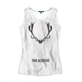 Женская майка 3D с принтом True Detective в городе Новоалтайск, 100% полиэстер | круглая горловина, прямой силуэт, длина до линии бедра | carcosa | true detective | каркоса | криминал | мистика | настоящий детектив | раст коул | религия | ритуал | рога | символ | эзотерика