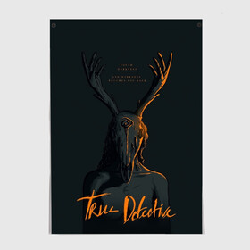 Постер с принтом True Detective в городе Новоалтайск, 100% бумага
 | бумага, плотность 150 мг. Матовая, но за счет высокого коэффициента гладкости имеет небольшой блеск и дает на свету блики, но в отличии от глянцевой бумаги не покрыта лаком | Тематика изображения на принте: carcosa | true detective | каркоса | криминал | мистика | настоящий детектив | раст коул | религия | ритуал | рога | символ | эзотерика