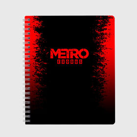 Тетрадь с принтом METRO EXODUS в городе Новоалтайск, 100% бумага | 48 листов, плотность листов — 60 г/м2, плотность картонной обложки — 250 г/м2. Листы скреплены сбоку удобной пружинной спиралью. Уголки страниц и обложки скругленные. Цвет линий — светло-серый
 | exodus | horror | metro 2033 | metro exodus | red | sparta | survival | игры | исход | метро | метро 2035 | спарта | спартанцы