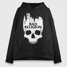 Женское худи Oversize хлопок с принтом Bad Religion в городе Новоалтайск, френч-терри — 70% хлопок, 30% полиэстер. Мягкий теплый начес внутри —100% хлопок | боковые карманы, эластичные манжеты и нижняя кромка, капюшон на магнитной кнопке | bad religion | hardcore | punk | группы | музыка | панк | панк рок | рок
